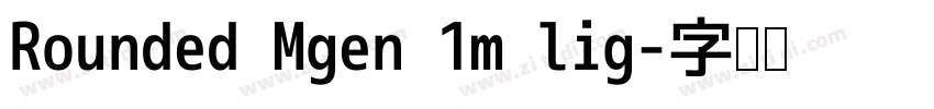 Rounded Mgen 1m lig字体转换